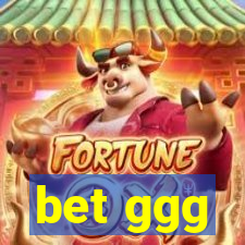 bet ggg